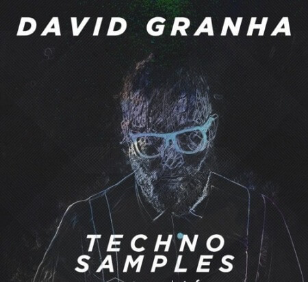 House Of Loop Samplelife David Granha Techno Samples MULTiFORMAT